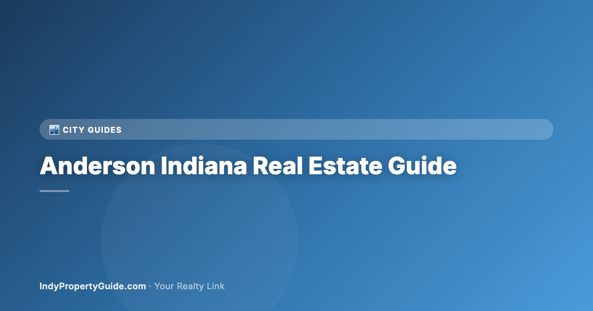 anderson indiana real estate guide