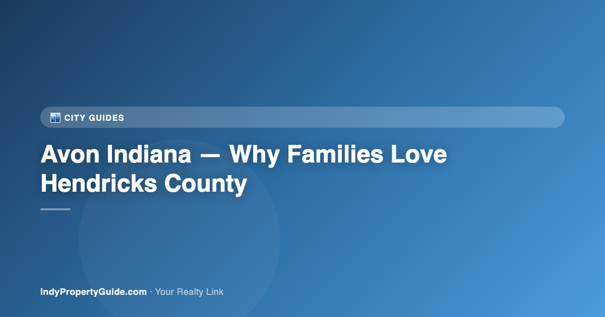 avon indiana — why families love hendricks county