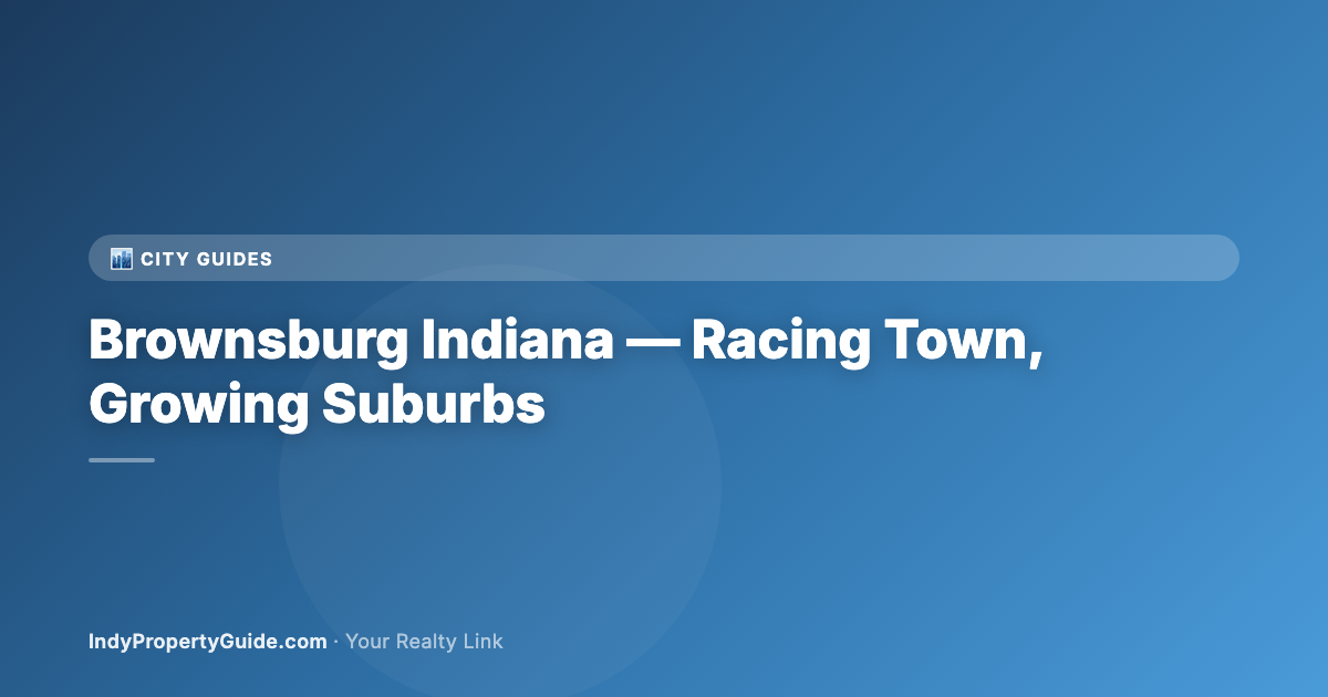 brownsburg indiana — racing town, growing suburbs