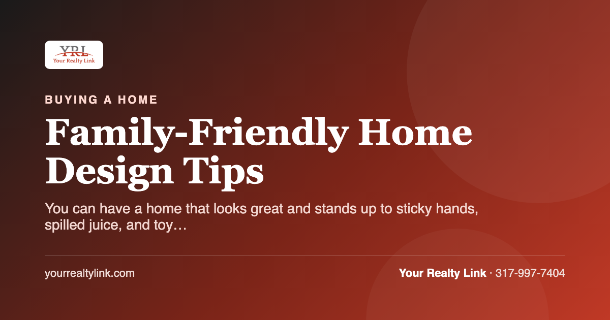 Family-Friendly Home Design Tips