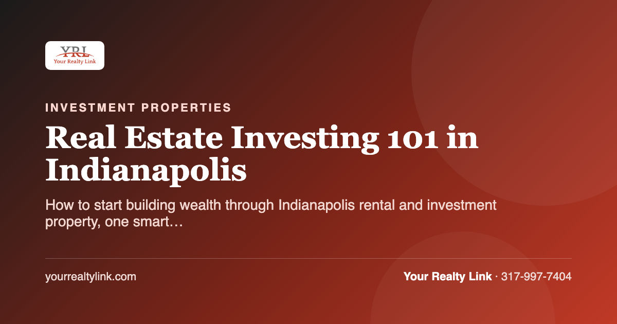 Real Estate Investing 101 in Indianapolis