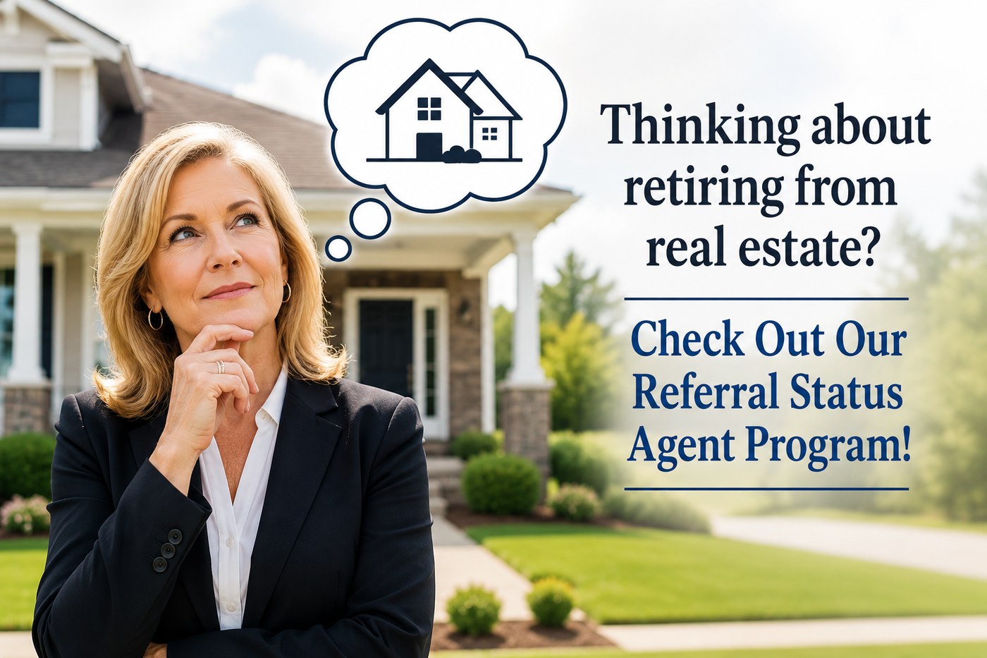 Thinking about retiring from real estate? Check out the Your Realty Link Referral Status Agent Program